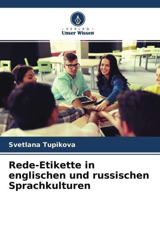 Rede-Etikette in englischen und russischen Sprachkulturen