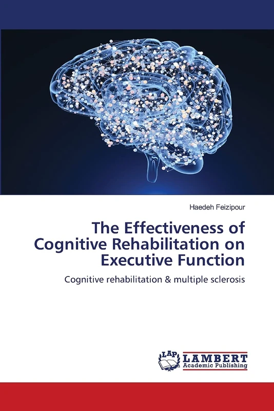 The Effectiveness of Cognitive Rehabilitation on Executive Function: Cognitive rehabilitation & multiple sclerosis