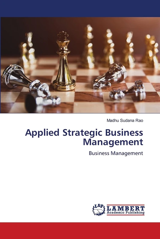 Applied Strategic Business Management: Business Management