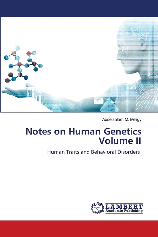 Notes on Human Genetics Volume II: Human Traits and Behavioral Disorders - Image 1