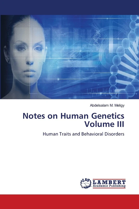 Notes on Human GeneticsVolume III: Human Traits and Behavioral Disorders - Image 1