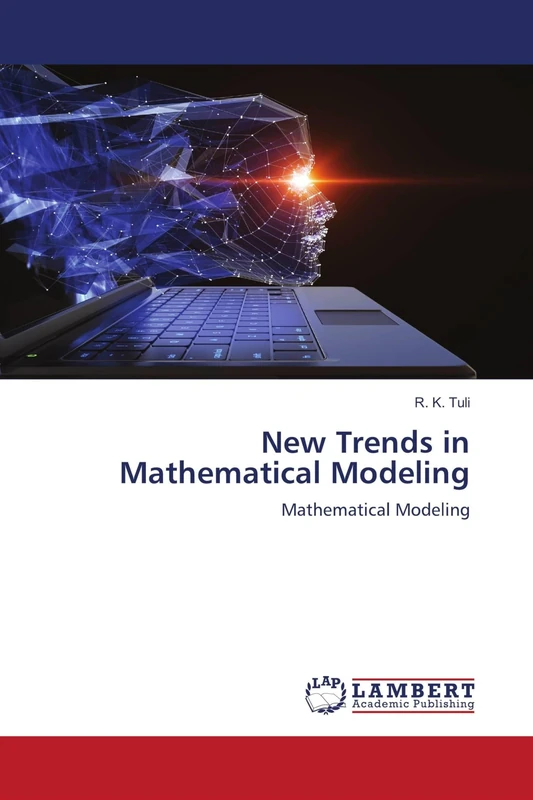 New Trends in Mathematical Modeling: Mathematical Modeling