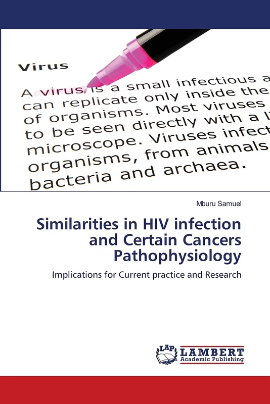 Similarities in HIV infection and Certain Cancers Pathophysiology: Implications for Current practice and Research