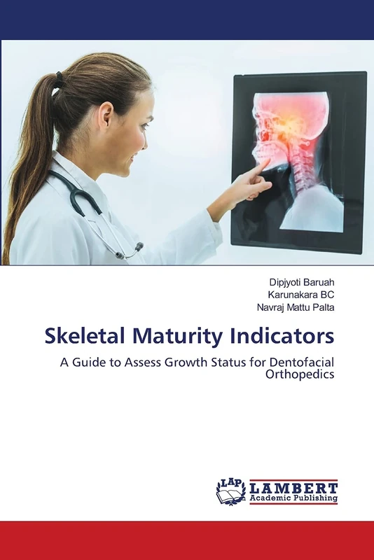 Skeletal Maturity Indicators: A Guide to Assess Growth Status for Dentofacial Orthopedics