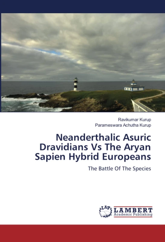 Neanderthalic Asuric Dravidians Vs The Aryan Sapien Hybrid Europeans: The Battle Of The Species - Image 1