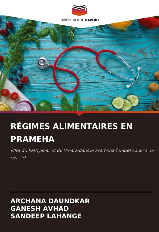 Régimes Alimentaires En Prameha: Effet du Pathyahar et du Vihara dans le Prameha (diabète sucré de type 2) - Image 1