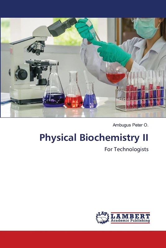 Physical Biochemistry II: For Technologists