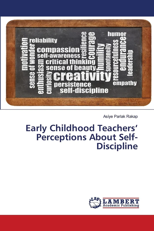 Early Childhood Teachers‘ Perceptions About Self-Discipline