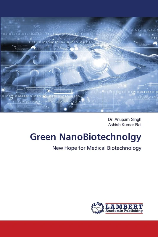 Green NanoBiotechnolgy: New Hope for Medical Biotechnology