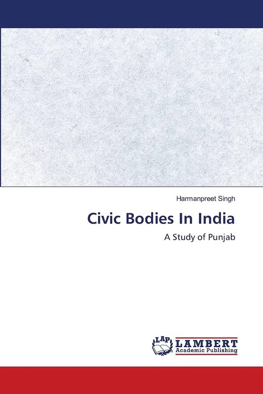 Civic Bodies In India: A Study of Punjab