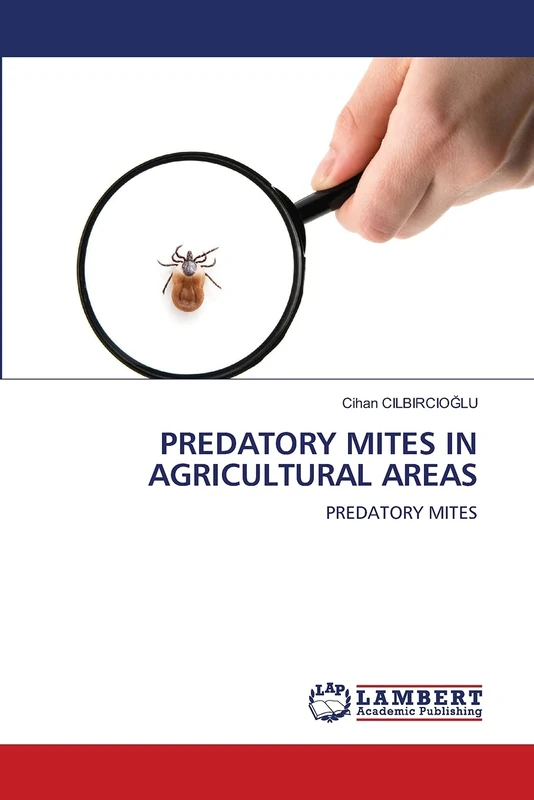 PREDATORY MITES IN AGRICULTURAL AREAS: PREDATORY MITES
