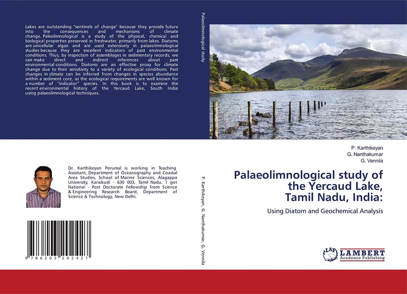 Palaeolimnological study of the Yercaud Lake, Tamil Nadu, India:: Using Diatom and Geochemical Analysis