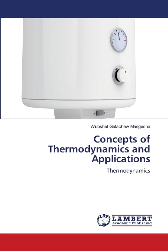 Concepts of Thermodynamics and Applications: Thermodynamics