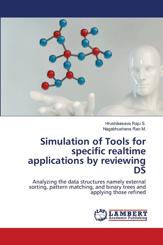 Simulation of Tools for specific realtime applications by reviewing DS: Analyzing the data structures namely external sorting, pattern matching, and binary trees and applying those refined - Image 1