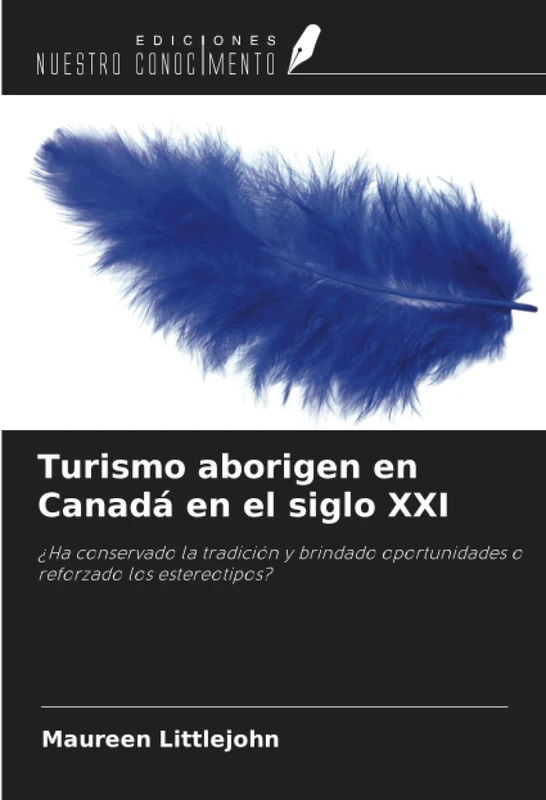 Turismo aborigen en Canadá en el siglo XXI: ¿Ha conservado la tradición y brindado oportunidades o reforzado los estereotipos? - Image 1