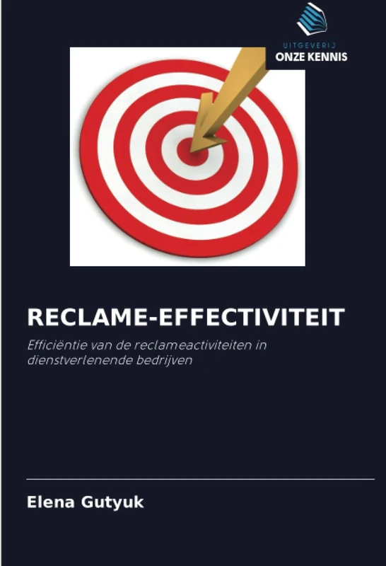 RECLAME-EFFECTIVITEIT: Efficiëntie van de reclameactiviteiten in dienstverlenende bedrijven