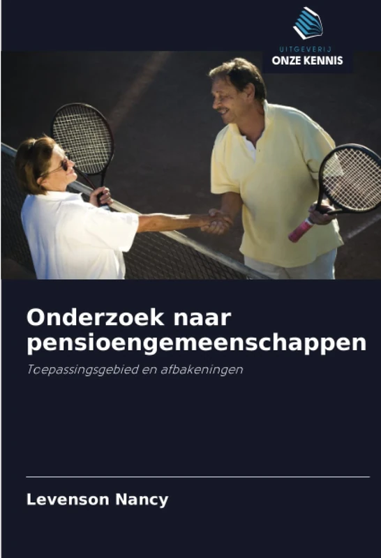 Onderzoek naar pensioengemeenschappen: Toepassingsgebied en afbakeningen