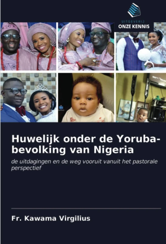 Huwelijk onder de Yoruba-bevolking van Nigeria: de uitdagingen en de weg vooruit vanuit het pastorale perspectief