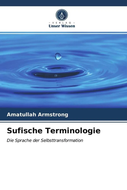 Sufische Terminologie: Die Sprache der Selbsttransformation