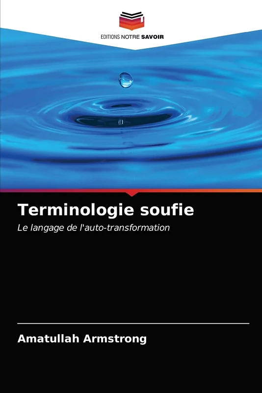 Terminologie soufie: Le langage de l'auto-transformation