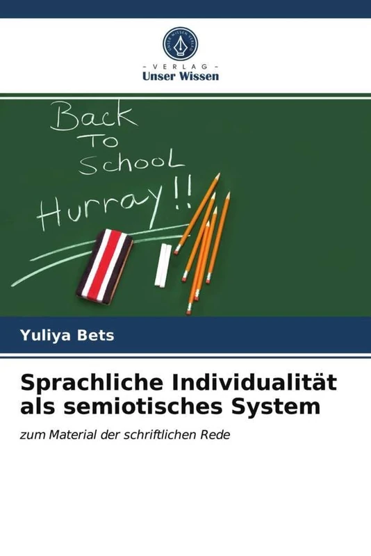 Sprachliche Individualität als semiotisches System: zum Material der schriftlichen Rede