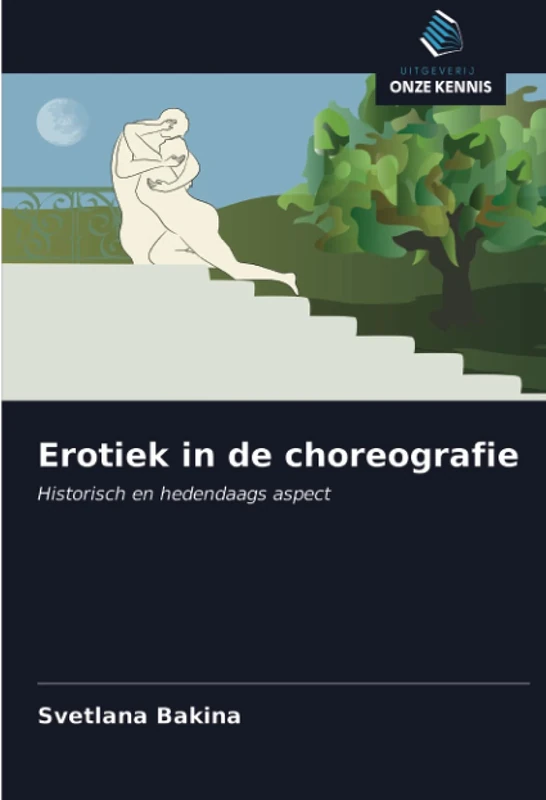 Erotiek in de choreografie: Historisch en hedendaags aspect