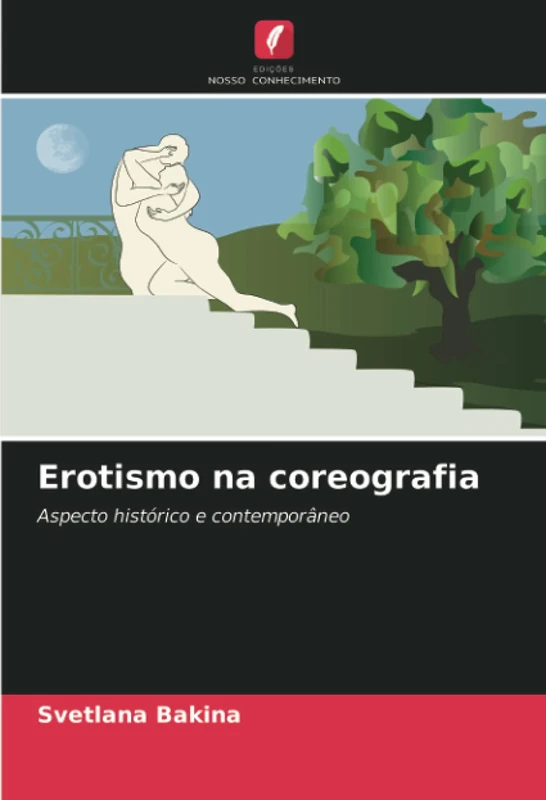 Erotismo na coreografia: Aspecto histórico e contemporâneo