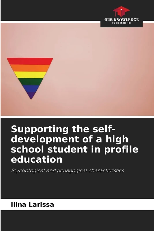 Supporting the self-development of a high school student in profile education: Psychological and pedagogical characteristics