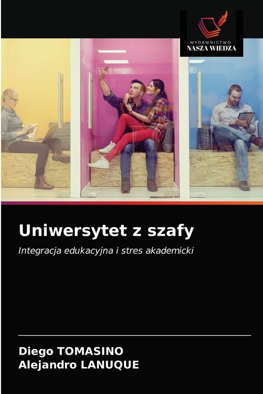 Uniwersytet z szafy: Integracja edukacyjna i stres akademicki