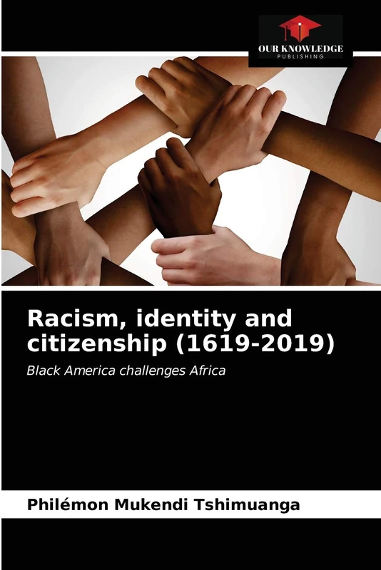 Racism, identity and citizenship (1619-2019): Black America challenges Africa - Image 1