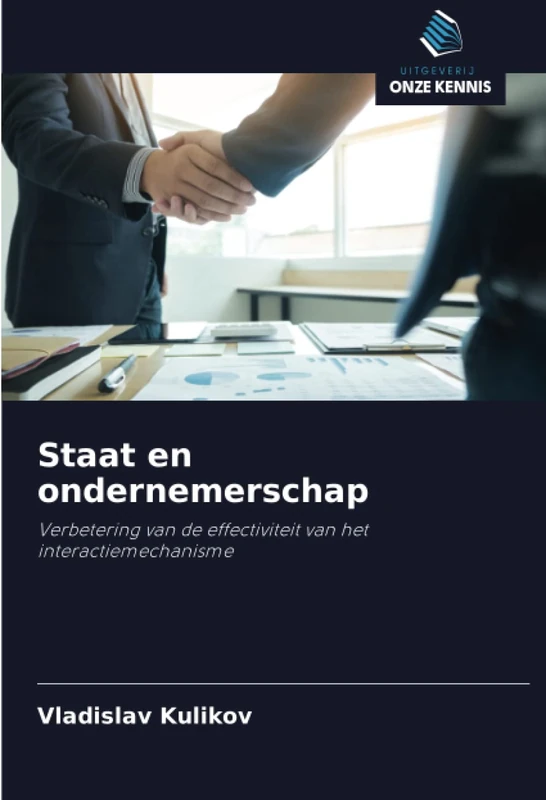 Staat en ondernemerschap: Verbetering van de effectiviteit van het interactiemechanisme