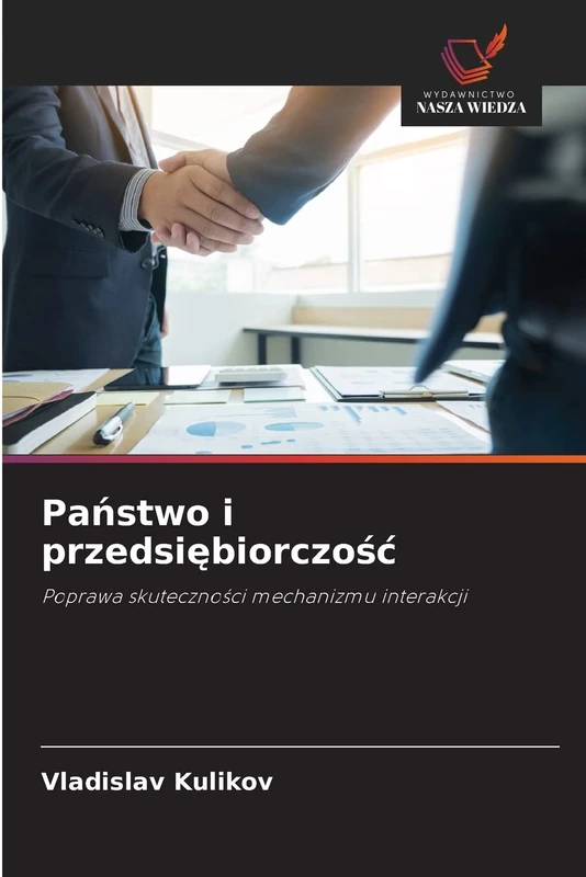 Państwo i przedsiębiorczość: Poprawa skuteczności mechanizmu interakcji