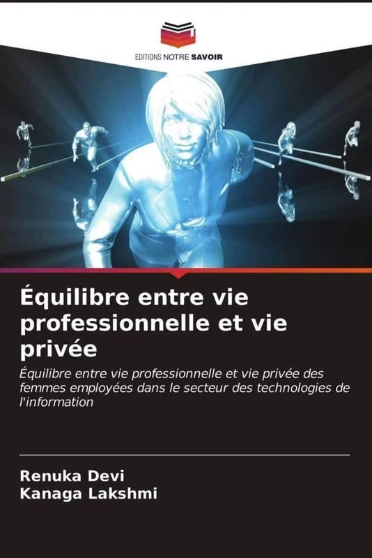 Équilibre entre vie professionnelle et vie privée: Équilibre entre vie professionnelle et vie privée des femmes employées dans le secteur des technologies de l'information - Image 1