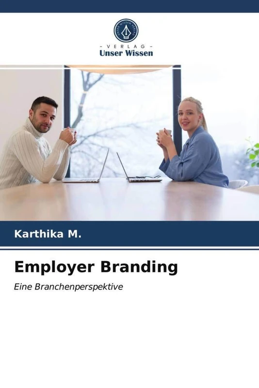 Employer Branding: Eine Branchenperspektive