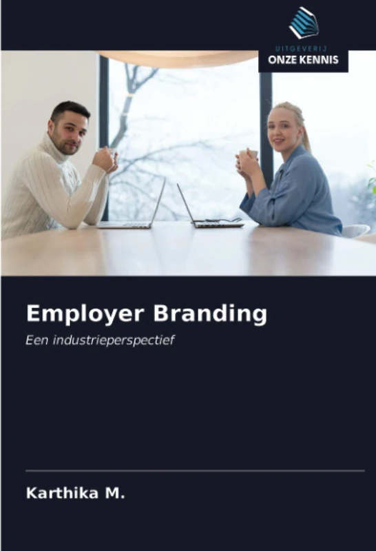Employer Branding: Een industrieperspectief