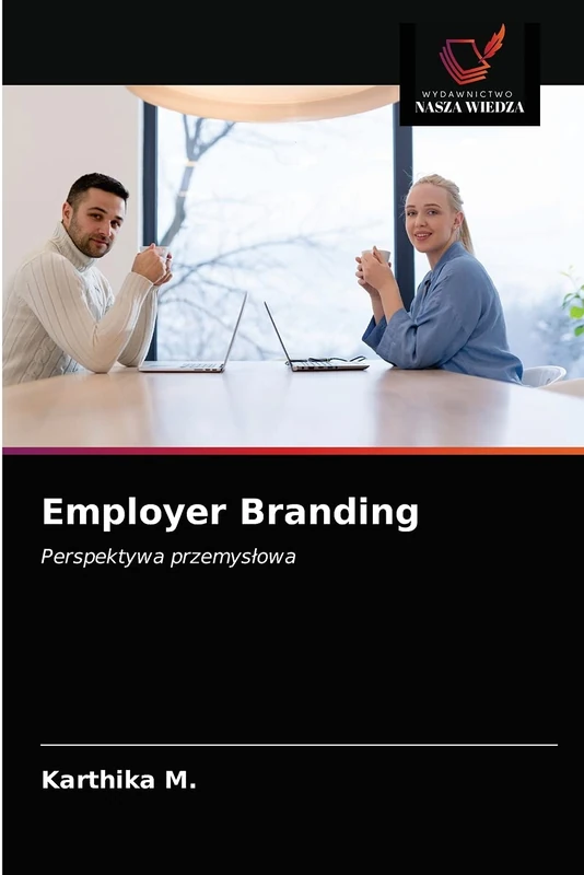 Employer Branding: Perspektywa przemysłowa