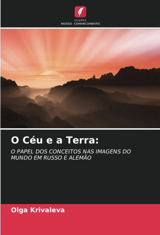 O Céu e a Terra:: O PAPEL DOS CONCEITOS NAS IMAGENS DO MUNDO EM RUSSO E ALEMÃO - Image 1