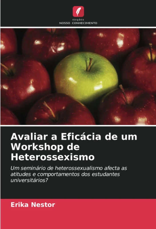 Avaliar a Eficácia de um Workshop de Heterossexismo: Um seminário de heterossexualismo afecta as atitudes e comportamentos dos estudantes universitários?
