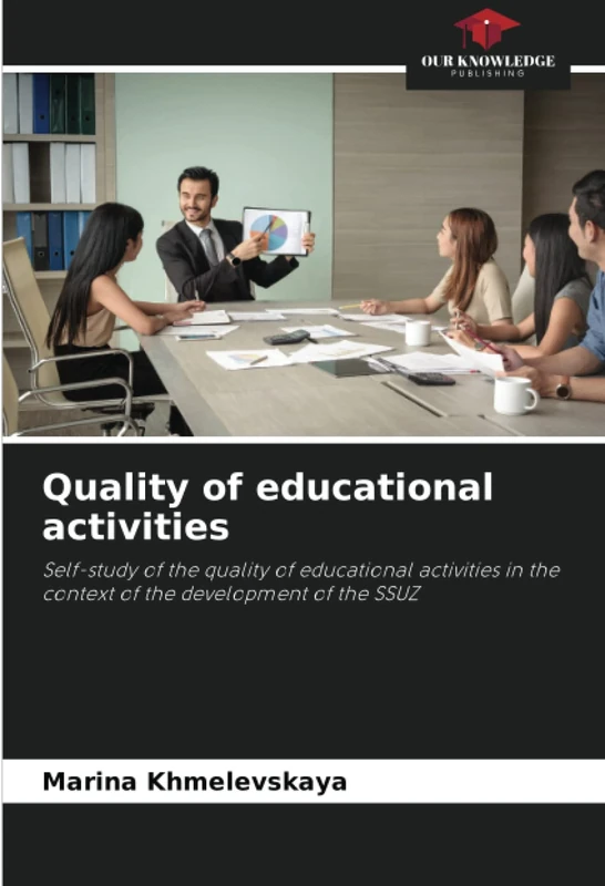 Quality of educational activities: Self-study of the quality of educational activities in the context of the development of the SSUZ