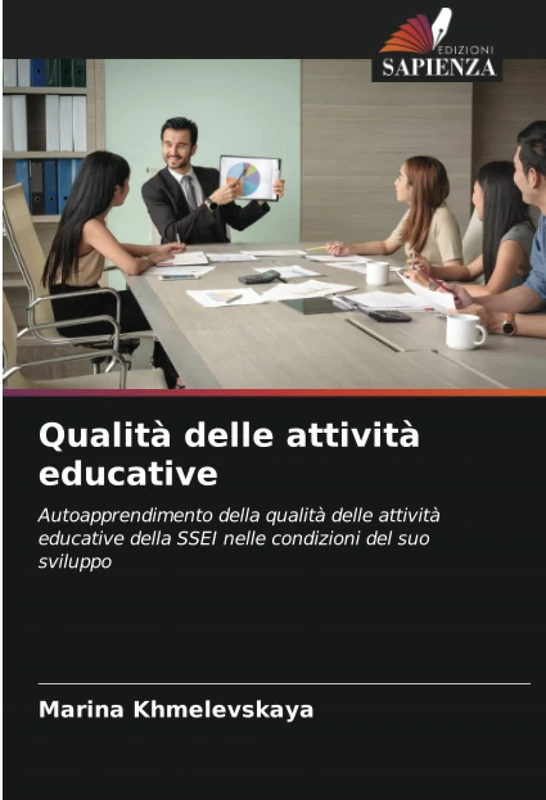 Qualità delle attività educative: Autoapprendimento della qualità delle attività educative della SSEI nelle condizioni del suo sviluppo