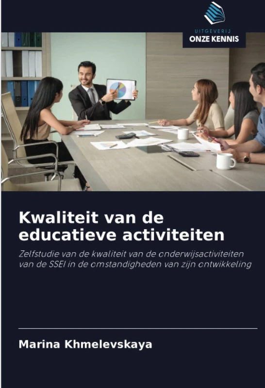 Kwaliteit van de educatieve activiteiten: Zelfstudie van de kwaliteit van de onderwijsactiviteiten van de SSEI in de omstandigheden van zijn ontwikkeling