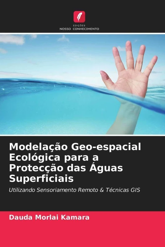 Modelação Geo-espacial Ecológica para a Protecção das Águas Superficiais: Utilizando Sensoriamento Remoto & Técnicas GIS