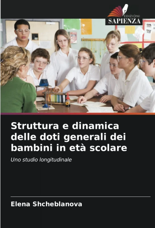 Struttura e dinamica delle doti generali dei bambini in età scolare: Uno studio longitudinale