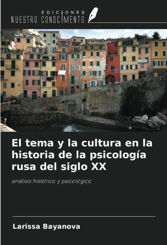 El tema y la cultura en la historia de la psicología rusa del siglo XX: análisis histórico y psicológico