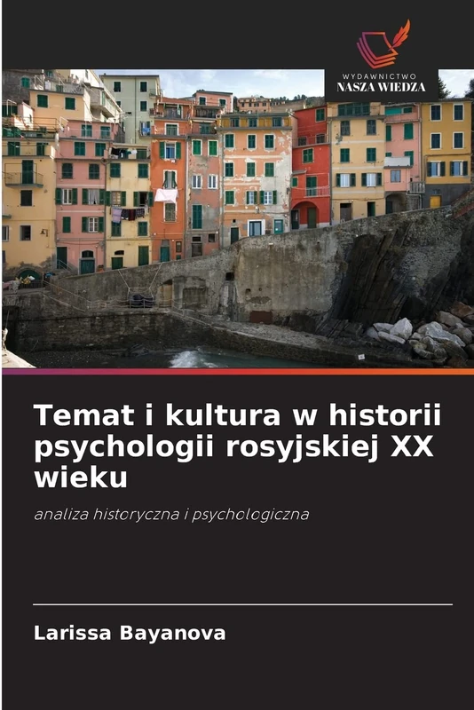 Temat i kultura w historii psychologii rosyjskiej XX wieku: analiza historyczna i psychologiczna - Image 1