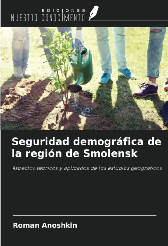 Seguridad demográfica de la región de Smolensk: Aspectos teóricos y aplicados de los estudios geográficos