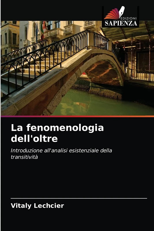 La fenomenologia dell'oltre: Introduzione all'analisi esistenziale della transitività - Image 1