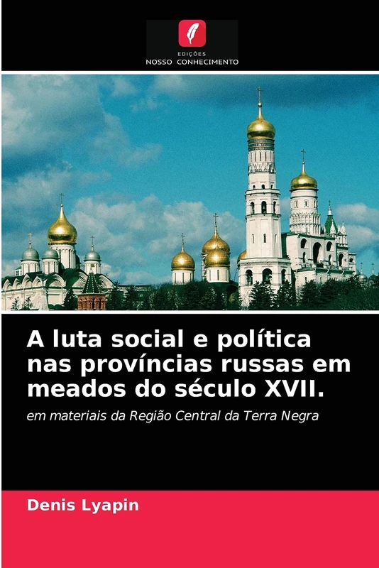 A luta social e política nas províncias russas em meados do século XVII.: em materiais da Região Central da Terra Negra - Image 1