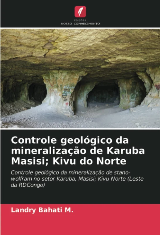Controle geológico da mineralização de Karuba Masisi; Kivu do Norte: Controle geológico da mineralização de stano-wolfram no setor Karuba, Masisi; Kivu Norte (Leste da RDCongo) - Image 1