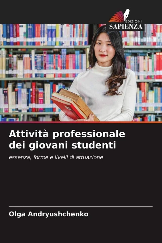 Attività professionale dei giovani studenti: essenza, forme e livelli di attuazione